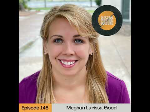 Ep. 148 Meghan Larissa Good - Are We in the Middle of a New Reformation?